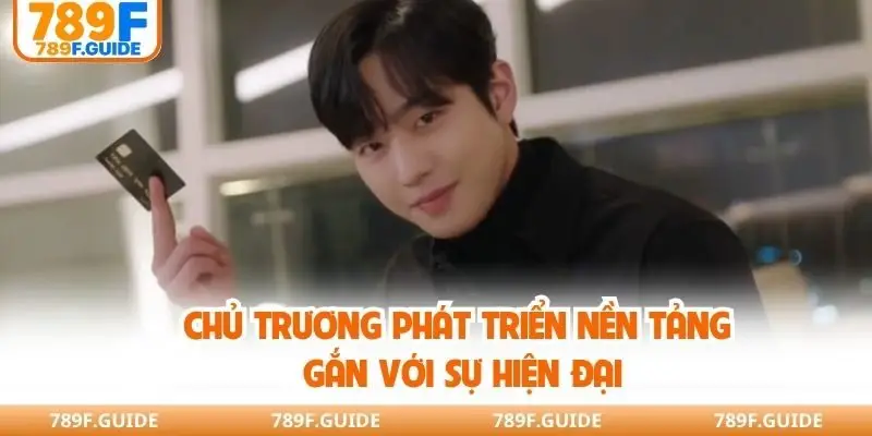Chủ trương phát triển nền tảng gắn với sự hiện đại