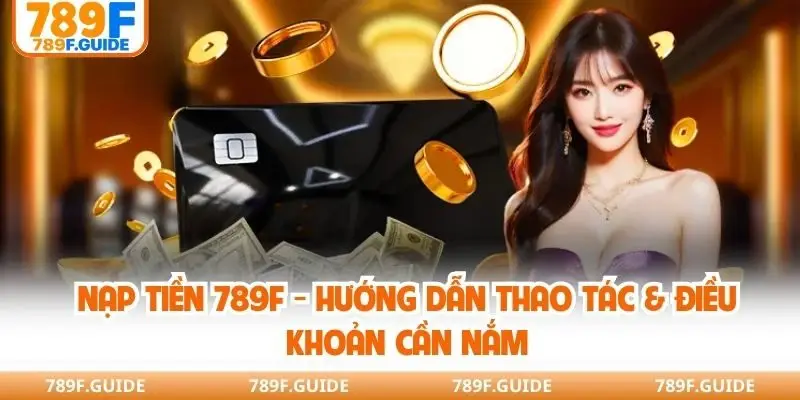 Nạp tiền 789F