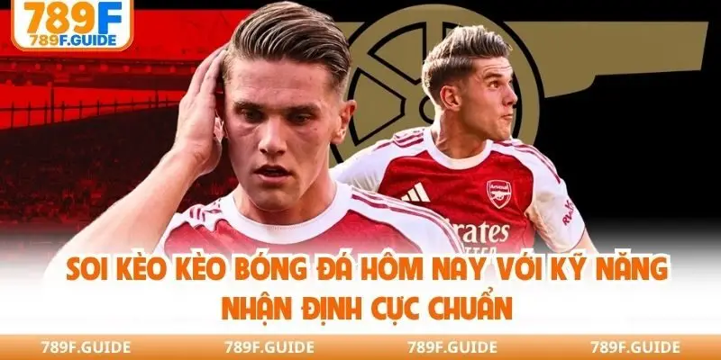 Soi Kèo Bóng Đá Hôm Nay